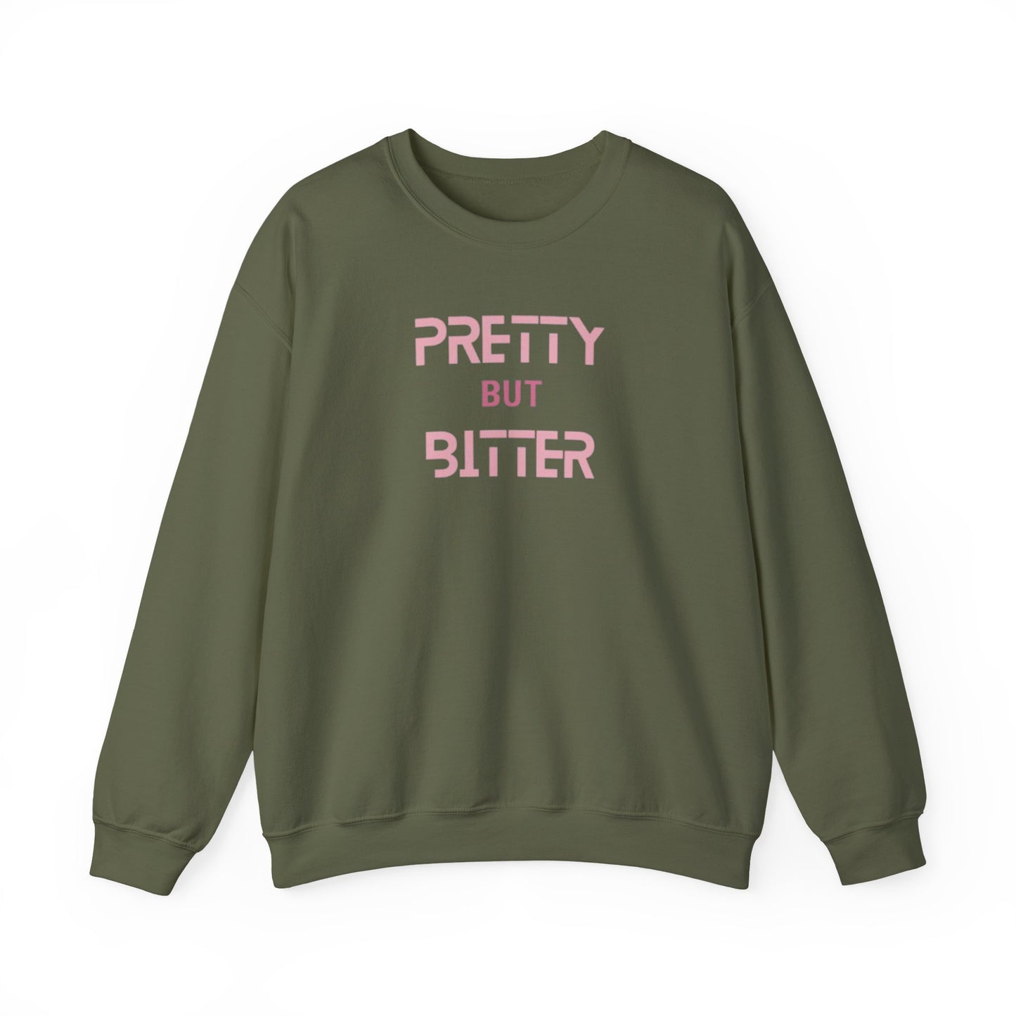 Pretty But Bitter Crewneck Sweatshirt, Super Comfy Women's Statement Shirt, Unique Gift for Her, Trendy Attitude Apparel, Bold & Stylish