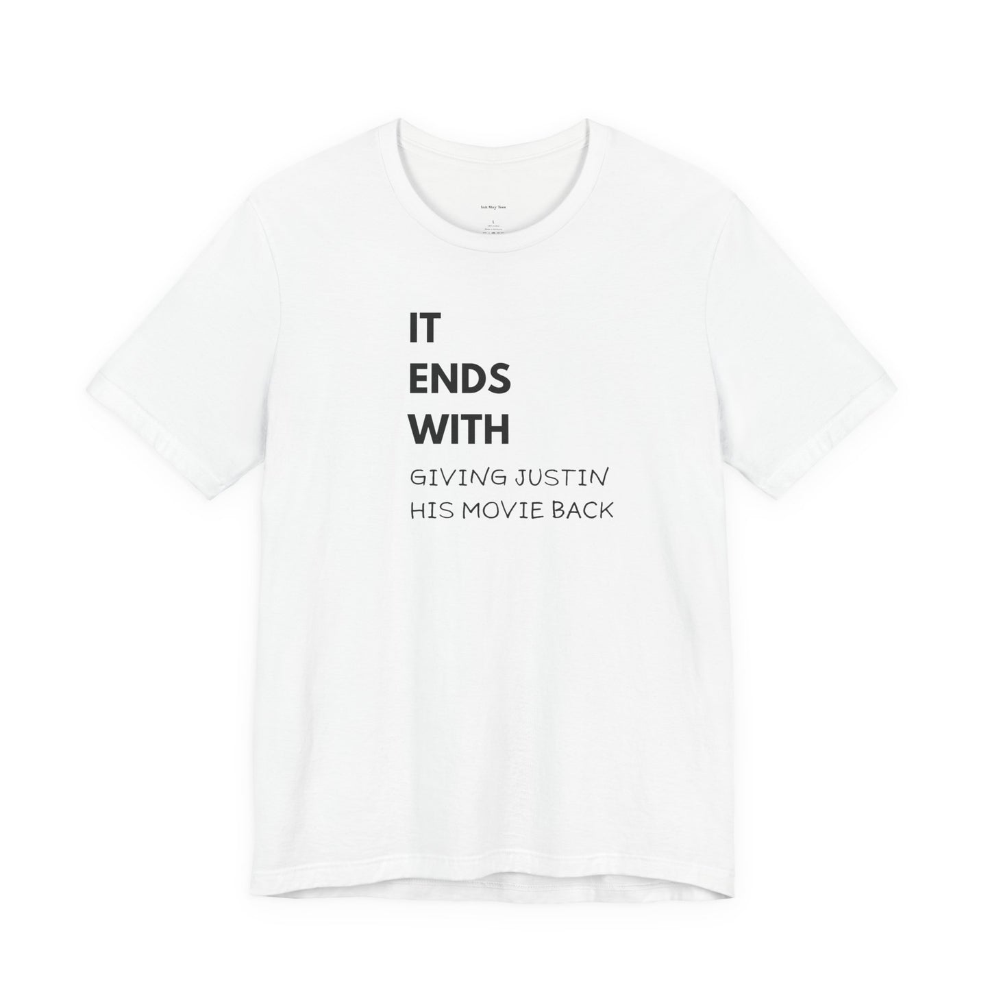 White t-shirt with black text
