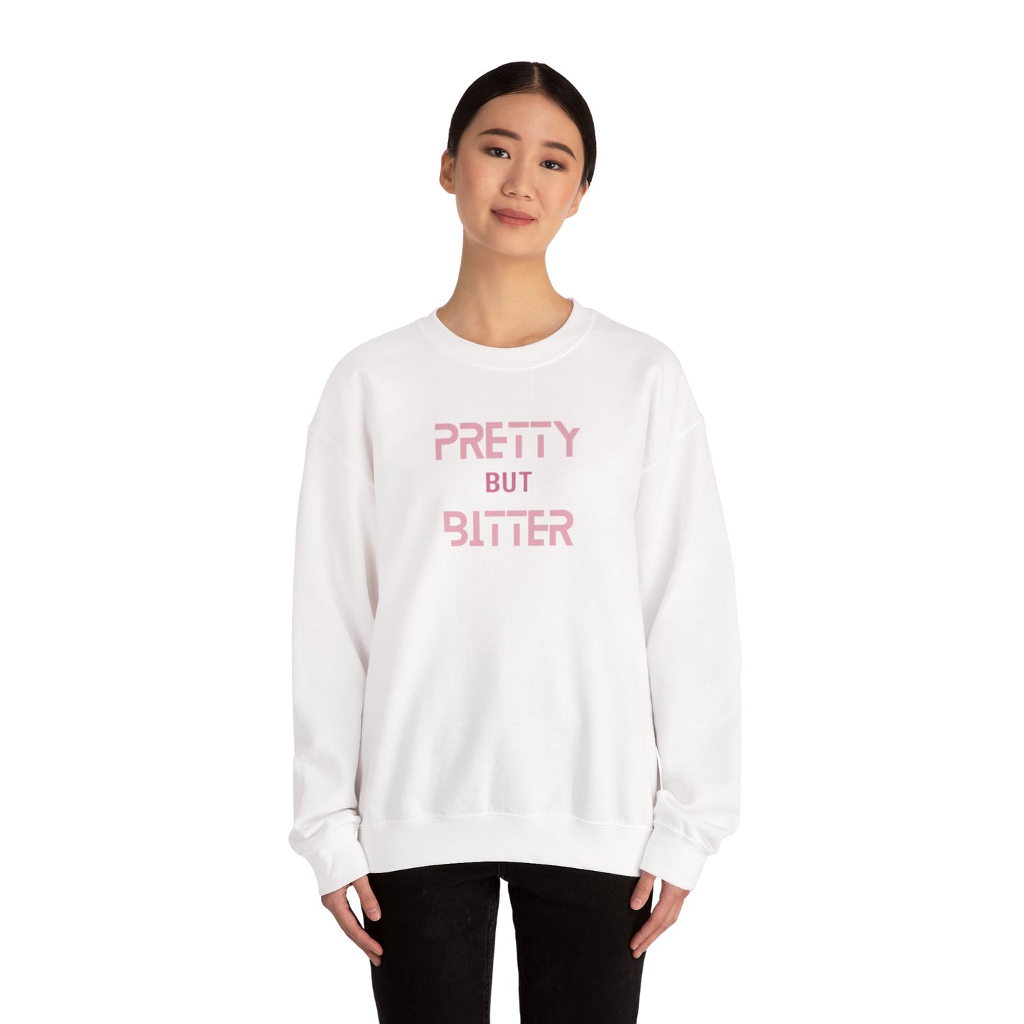 Pretty But Bitter Crewneck Sweatshirt, Super Comfy Women's Statement Shirt, Unique Gift for Her, Trendy Attitude Apparel, Bold & Stylish