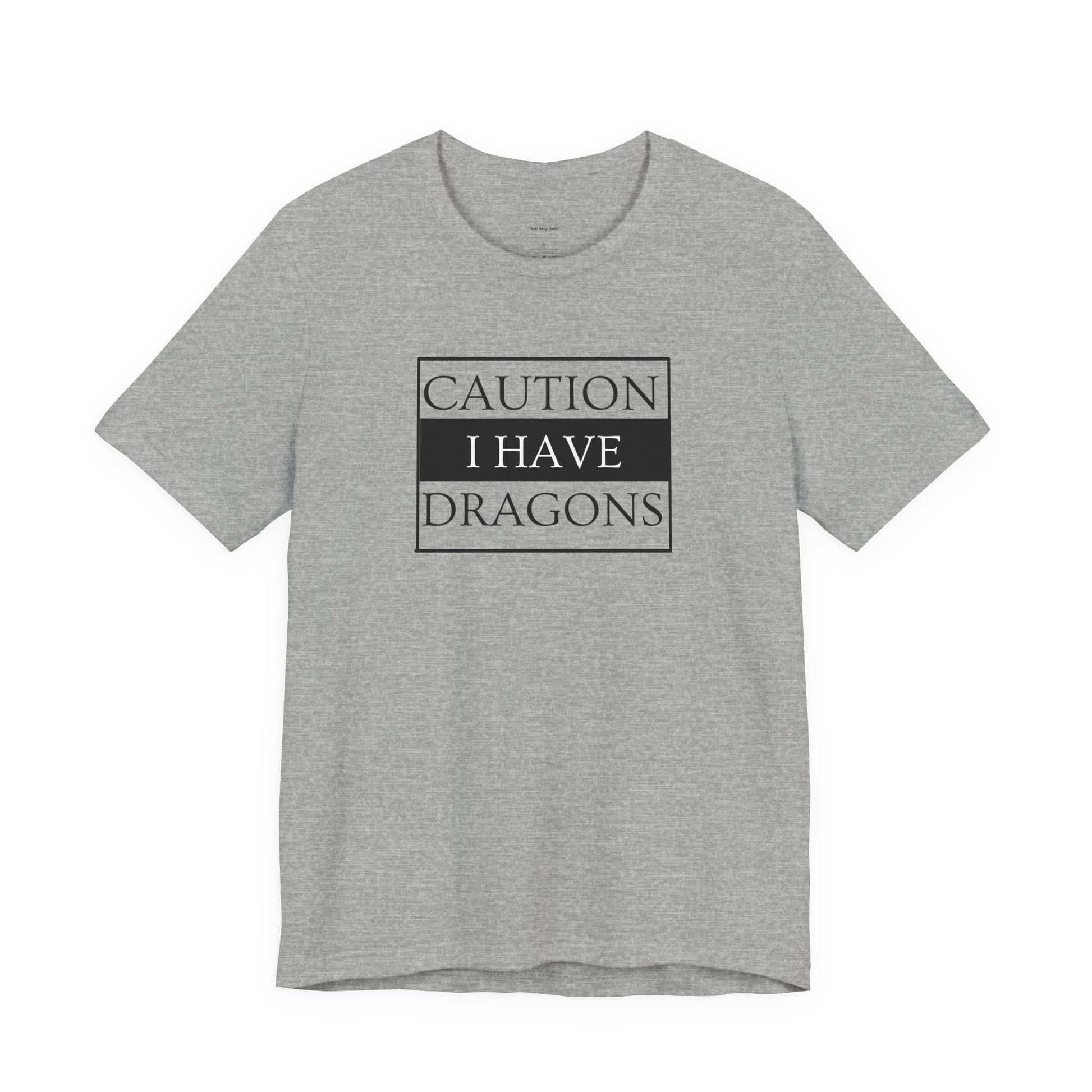 Gray t-shirt with 'Caution I Have Dragons' text