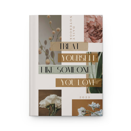 Treat Yourself Like Someone You Love. Hardcover Gratitude Journal - Elevate Your Self-Care Routine.