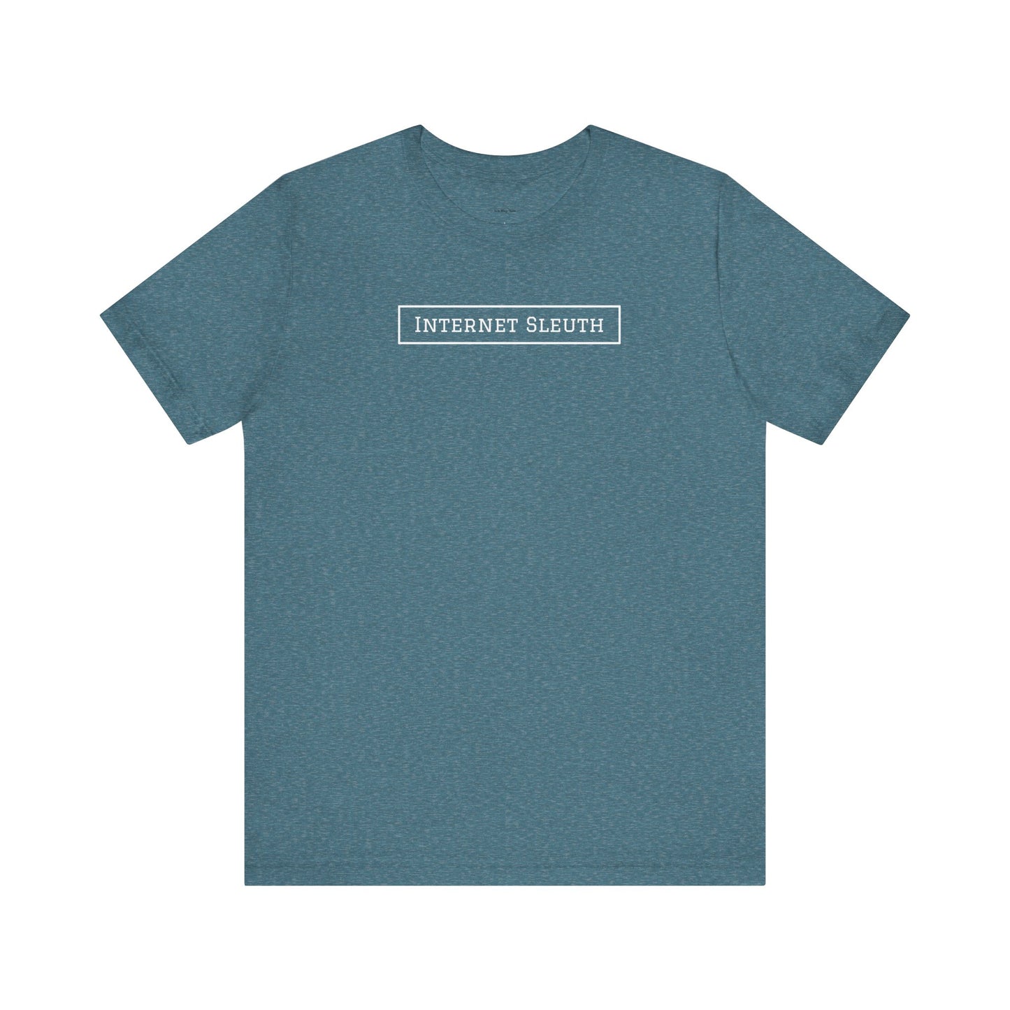 Blue t-shirt with 'Internet Sleuth