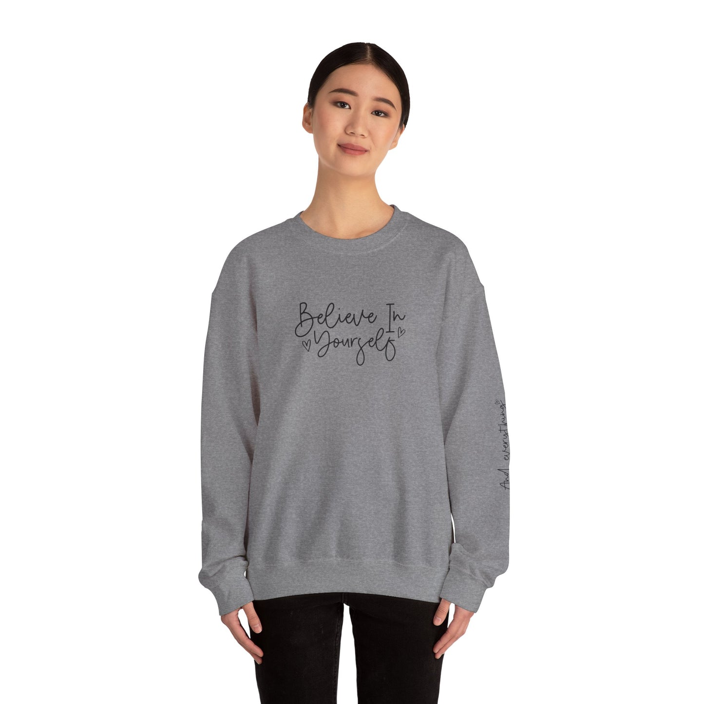 Believe In Yourself, Everything will be Possible Sleeve, Signature Sleeve, Motivational, Crewneck, Comfy, Back to School, Gifts for Her