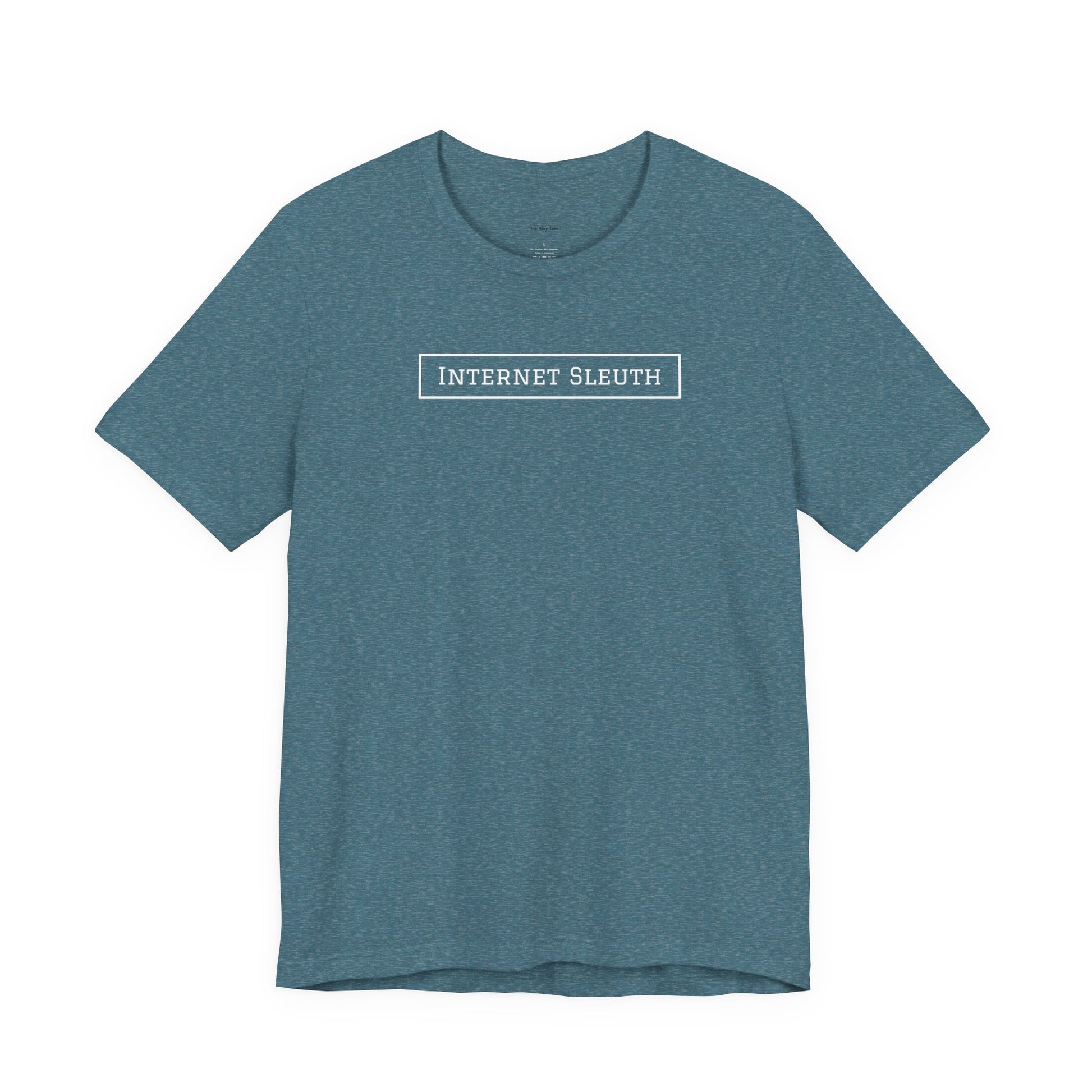 Blue t-shirt with 'Internet Sleuth 
