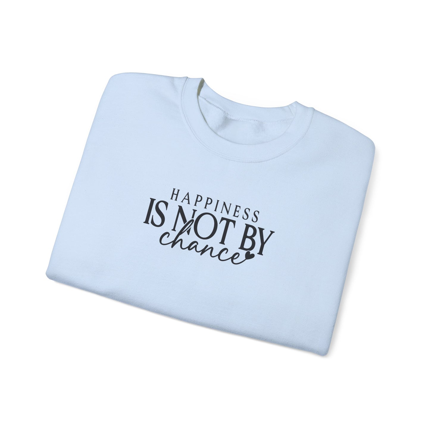 Happiness is Not By Chance, Signature Sleeve Design, Motivational Sweater, Inpirational Sweater, Back To School, Gifts for Her, SUPER COMFY