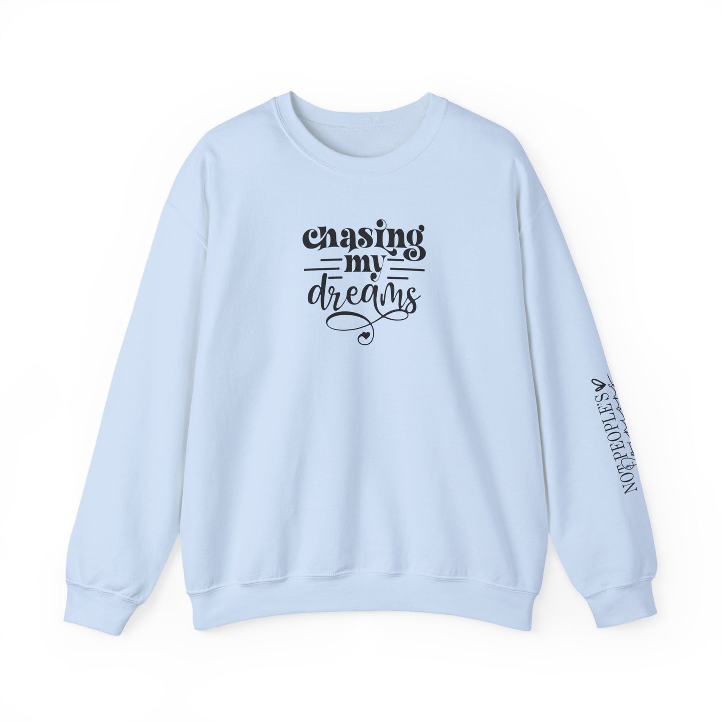 Chasing My Dreams, Signature Sleeve Sweater, Motivational Sweater, Inspirational Crewneck, Goals, Dreams, Back To School, Gifts for Her