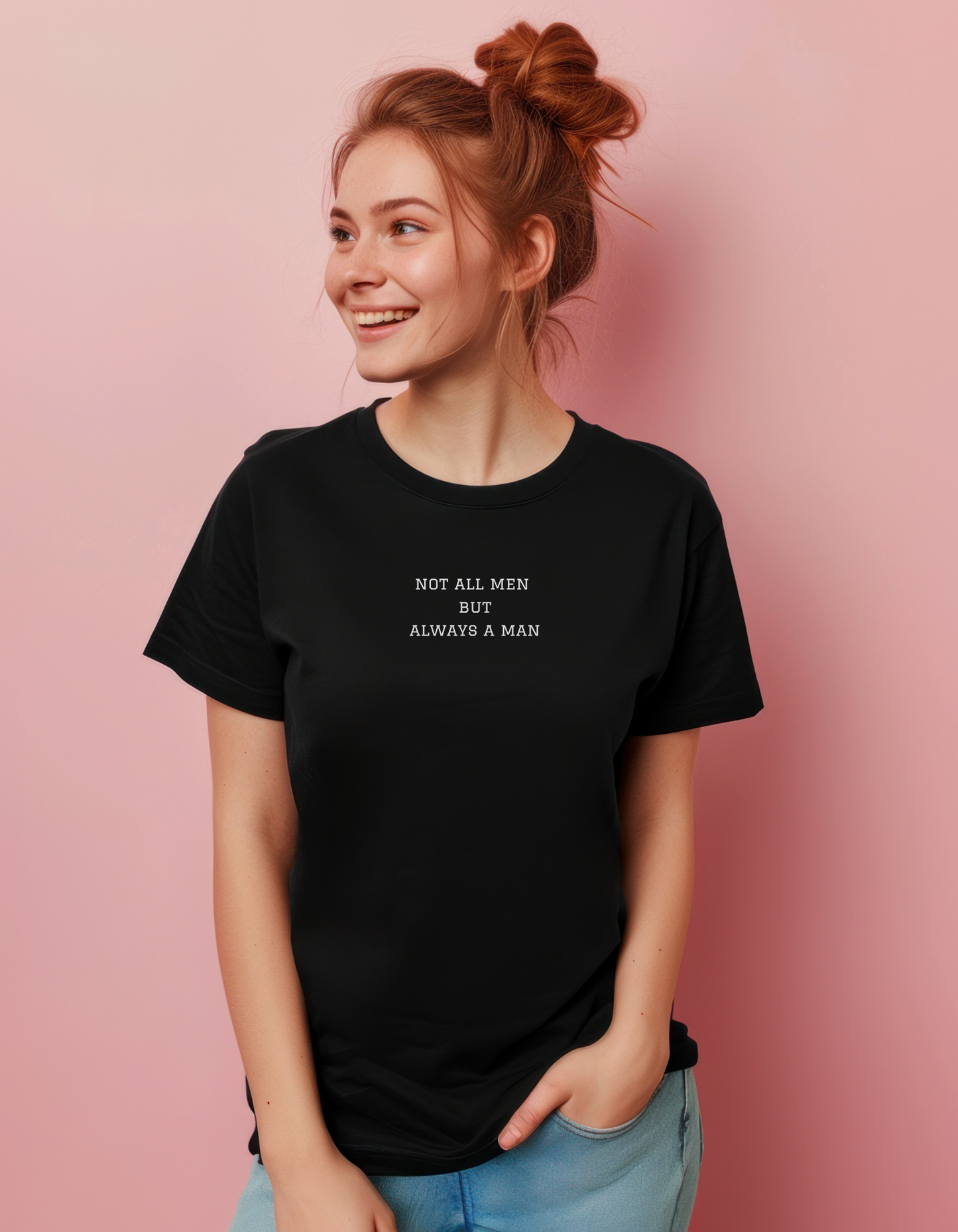 Not all Men but always