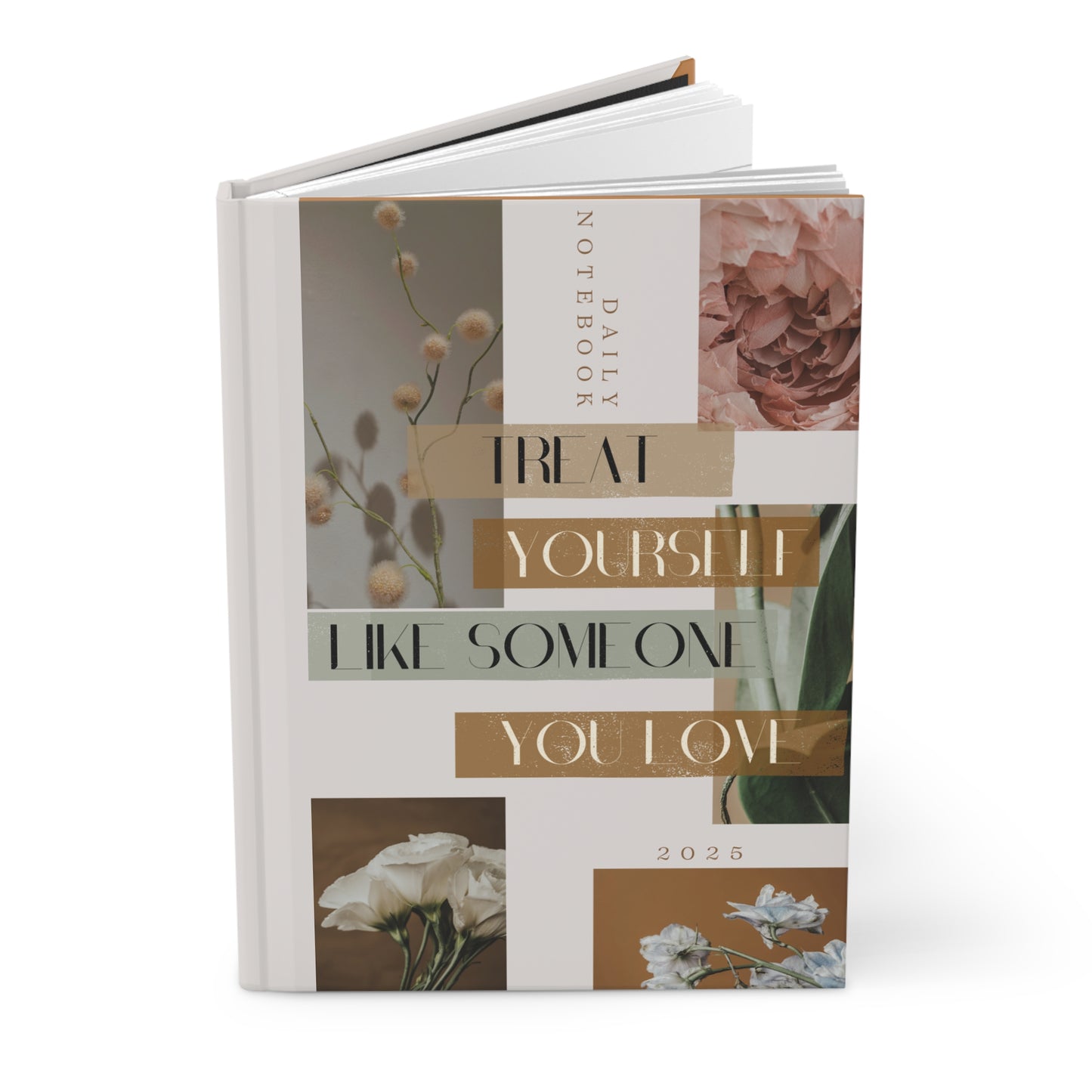 Treat Yourself Like Someone You Love. Hardcover Gratitude Journal - Elevate Your Self-Care Routine.